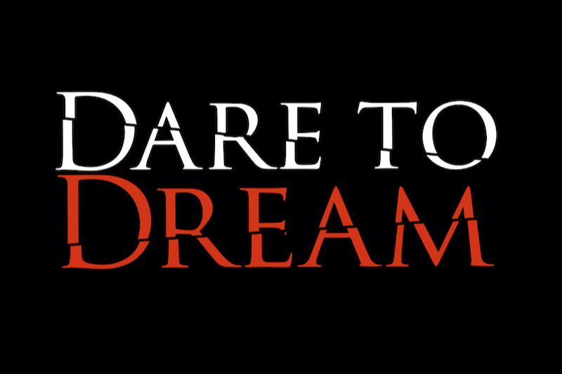 'Dare to Dream' takes the next step to becoming a reality